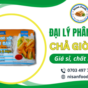 Nisan Food - Đại lý phân phối chả giò xốp giá sỉ, uy tín tại Tây Ninh